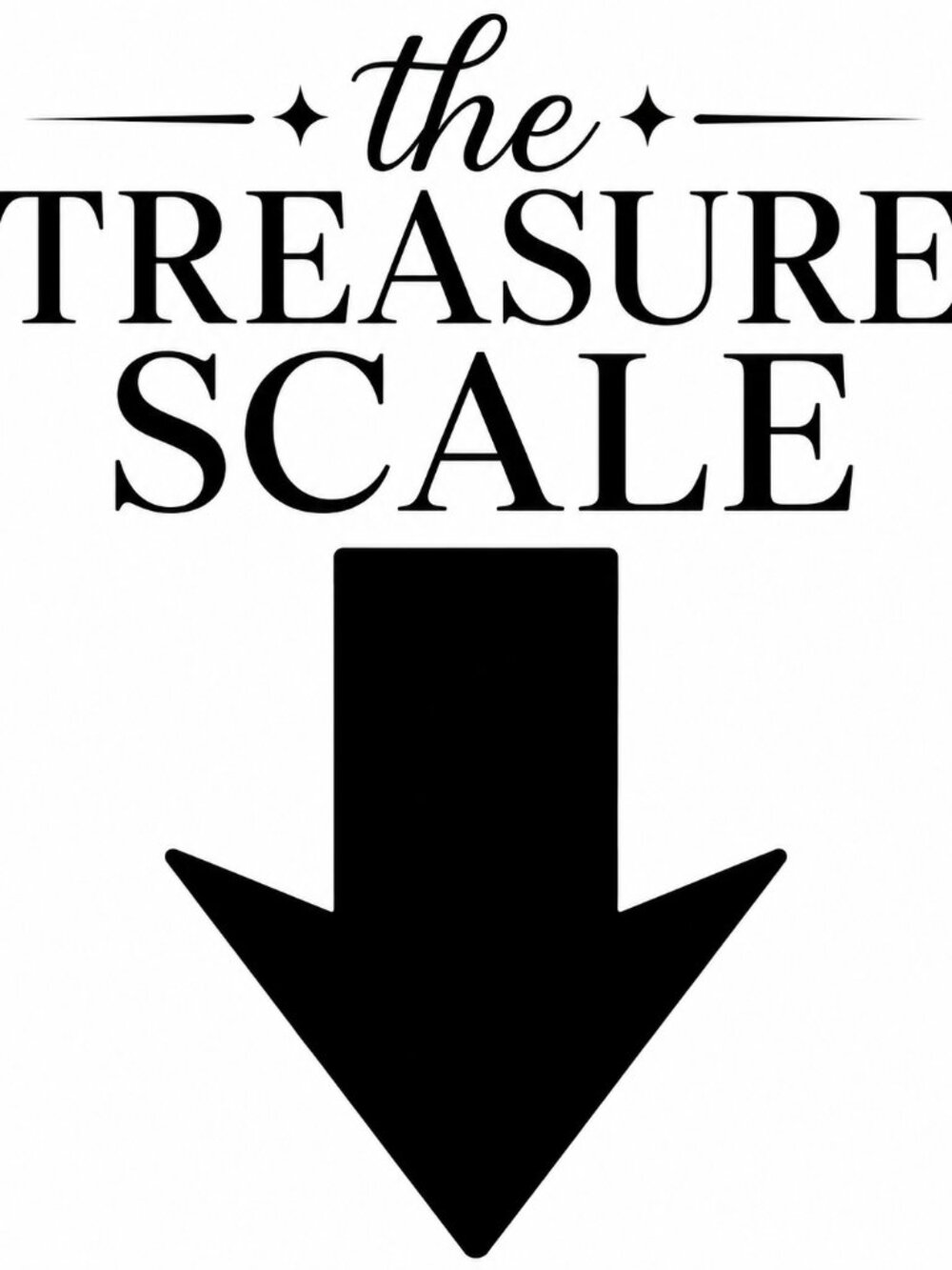 the TREASURE SCALE